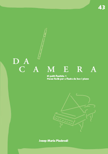 Da Camera 43: El petit flautista 1. Peces fàcils per a flauta de bec i piano